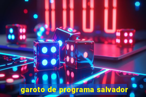 garoto de programa salvador